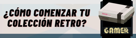 ¿Cómo comenzar tu colección Retro?